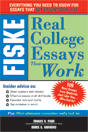 Fiske Real College Essays That Work